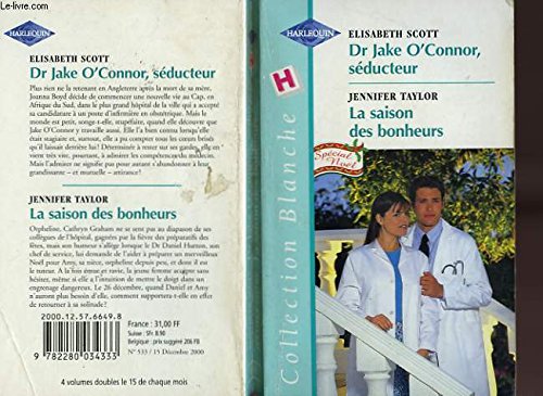 9782280034333: DR JAKE O'CONNOR SEDUCTEUR / LA SAISON DES BONHEURS (DANGER DR HEARTBREAK - A REAL FAMILY CHRISTMAS)