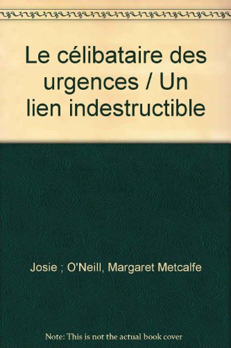 Stock image for Le clibataire des urgences / Un lien indestructible for sale by Librairie Th  la page