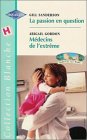 Stock image for La passion en question suivi de Mdecins de l'extrme : Collection : Collection blanche n 552 for sale by Ammareal