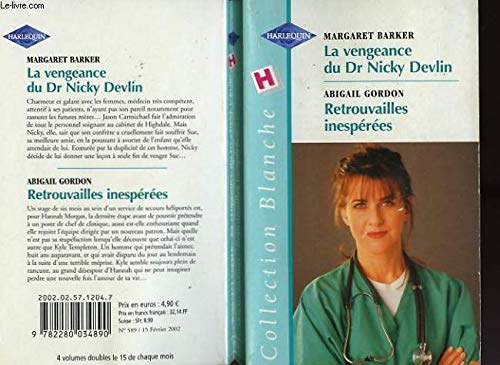Stock image for La vengeance du Dr Nicky Devlin / Retrouvailles inespres for sale by Livreavous