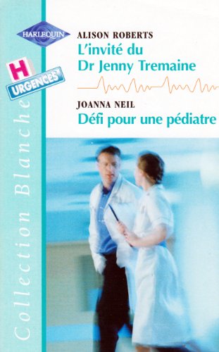 Imagen de archivo de L'invit du Dr Jenny Tremaire / Dfi pour une pdiatre a la venta por Librairie Th  la page