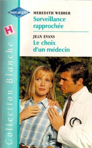 Stock image for Surveillance rapprochee+choix d'un medecin blanche 597 for sale by Librairie Th  la page