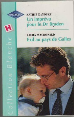 Imagen de archivo de Imprevu pour dr braden+exil au pays de galles blanche 599 a la venta por Librairie Th  la page