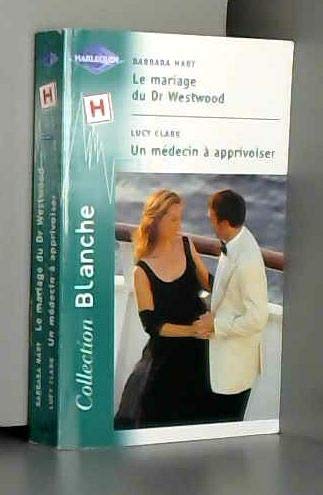 Stock image for LE MARIAGE DU DR+UN MEDECIN A APPRIVOISER [Poche] for sale by BIBLIO-NET