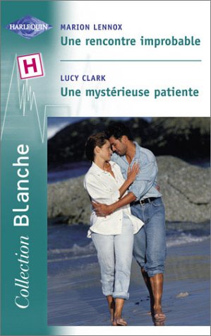 Stock image for Une rencontre improbable, suivi de "Une mystrieuse patiente" for sale by Ammareal