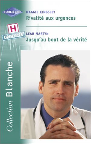 9782280036108: Rivalite aux urgences+jusqu'au bout de la... blanche 710 (Sentimental)