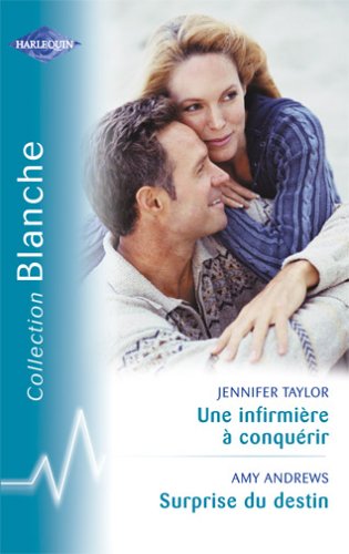 Stock image for Une infirmire  conqurir, suivi de Surprise du destin for sale by secretdulivre