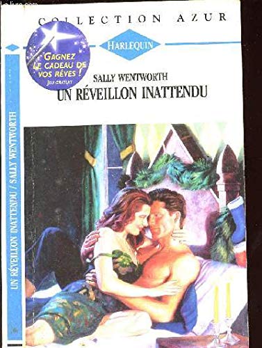 Un rÃ©veillon inattendu (Collection Azur) (9782280044752) by Sally Wentworth