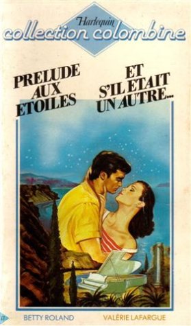 Beispielbild fr Prlude aux toiles & Et s'il tait un autre : Collection Colombine : double roman zum Verkauf von Librairie Th  la page