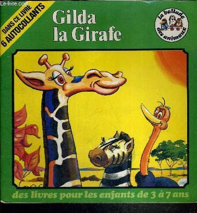 Beispielbild fr Gilda la girafe (La Ballade des animaux) zum Verkauf von Ammareal