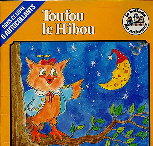 9782280060080: Toufou le hibou (La Ballade des animaux)