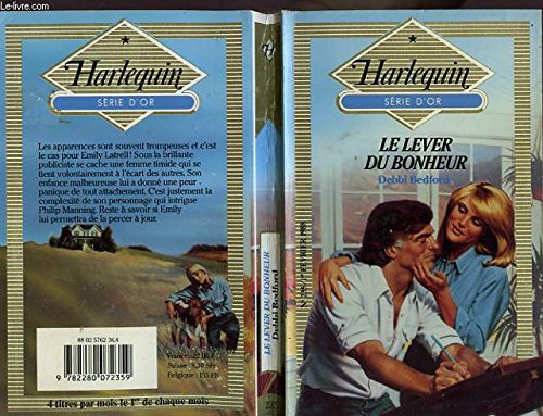 Le Lever du bonheur (Harlequin) (9782280072359) by Debbi Bedford