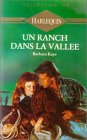 Beispielbild fr Un Ranch Dans La Valle : Collection : Harlequin Collection Or N, 261 zum Verkauf von RECYCLIVRE