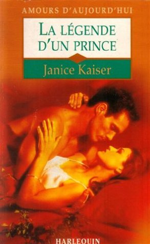 Beispielbild fr La lgende d'un prince : Collection : Amours d'aujourd'hui n 491 zum Verkauf von Ammareal