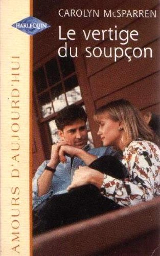 Beispielbild fr Le vertige du soupon (Amours d'aujourd'hui) zum Verkauf von Librairie Th  la page