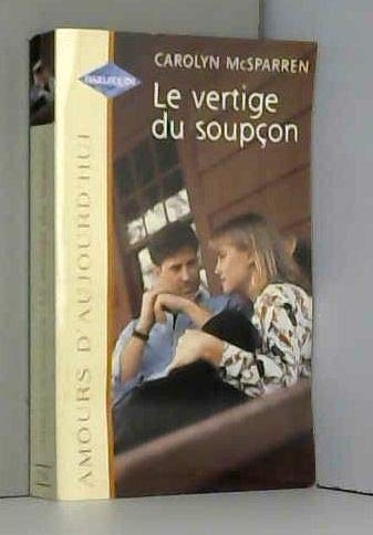 Stock image for Le vertige du soupon (Amours d'aujourd'hui) for sale by Librairie Th  la page