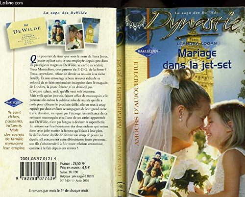 Mariage dans la jet-set (Dynastie. ) (9782280077439) by Leandra Logan