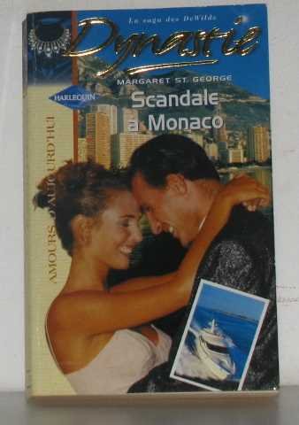 Scandale Ã: Monaco (Dynastie. ) (9782280077477) by Margaret St George