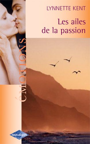 Beispielbild fr Les ailes de la passion zum Verkauf von Librairie Th  la page