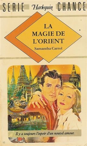 Imagen de archivo de La magie de l'Orient : Collection : Harlequin srie chance n 12 a la venta por Librairie Th  la page