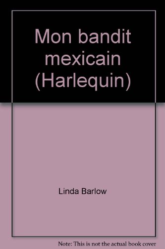 Stock image for Mon bandit mexicain (Harlequin) for sale by Librairie Th  la page