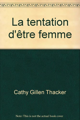 9782280083089: LA TENTATION D'ETRE FEMME