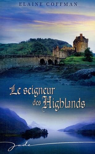 9782280093644: Le seigneur des Highlands