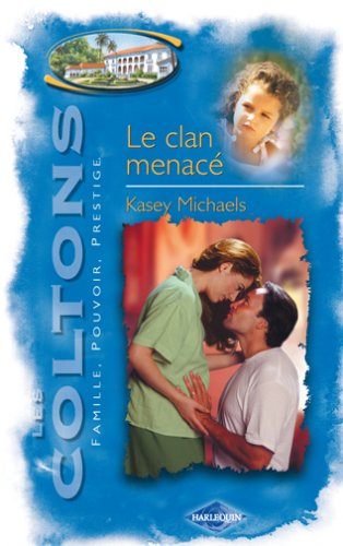 9782280095679: le clan menace (les coltons)