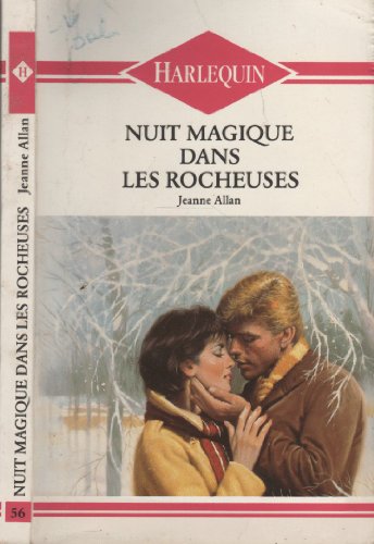 Beispielbild fr Nuit magique dans les rocheuses : Collection : Harlequin n 56 zum Verkauf von Ammareal