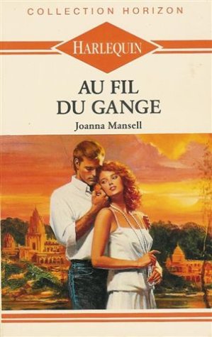 Stock image for Au fil du Gange : Collection : Harlequin horizon n 66 for sale by Librairie Th  la page