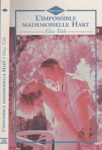 Stock image for L'Impossible Mademoiselle Hart for sale by Mli-Mlo et les Editions LCDA