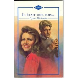 Il Ã©tait une fois (Harlequin) (9782280103374) by Lynn Michaels