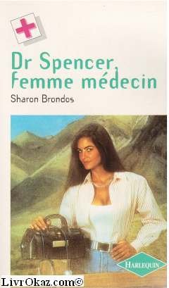 Stock image for Dr Spencer, femme mdecin for sale by Ammareal