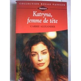 Imagen de archivo de Katryna, femme de tte (Collection Rouge passion) a la venta por Librairie Th  la page