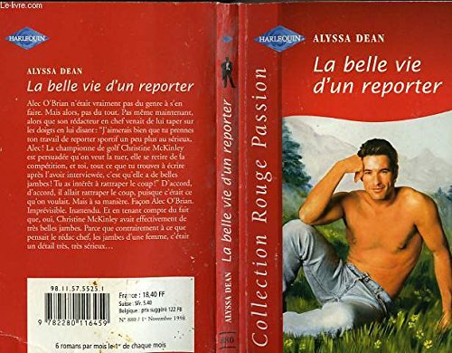 Stock image for La belle vie d'un reporter (Collection Rouge passion) for sale by La Petite Bouquinerie