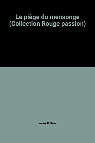 Stock image for Le pige du mensonge (Collection Rouge passion) [Broch] for sale by secretdulivre