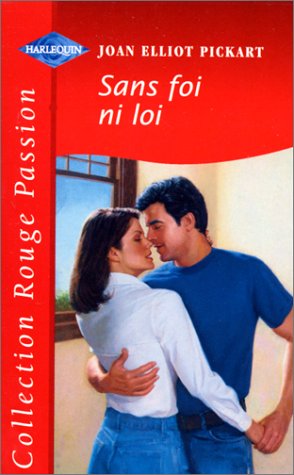 Stock image for Sans foi ni loi : Collection : Collection rouge passion n 1020 for sale by Librairie Th  la page