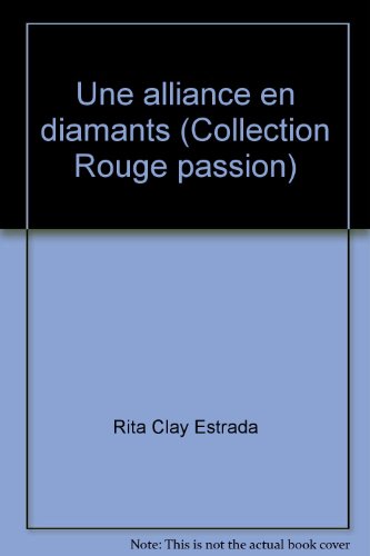 Beispielbild fr Une alliance en diamants (Collection Rouge passion) zum Verkauf von Librairie Th  la page