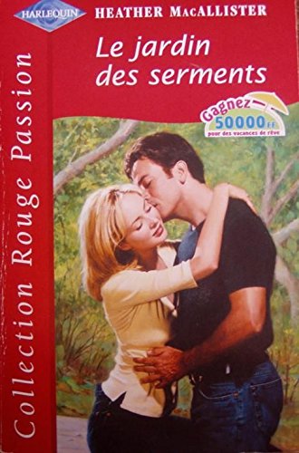 Beispielbild fr Le jardin des serments (Collection Rouge passion) zum Verkauf von Librairie Th  la page