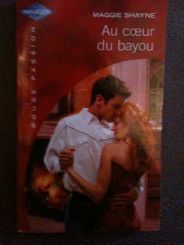 9782280119603: Au coeur du Bayou (rouge passion 1194)