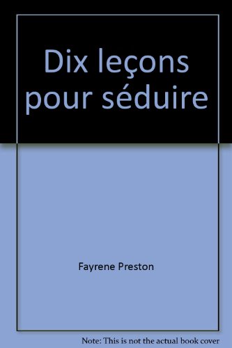 Beispielbild fr Dix leons pour sduire (rouge passion 1230) zum Verkauf von secretdulivre