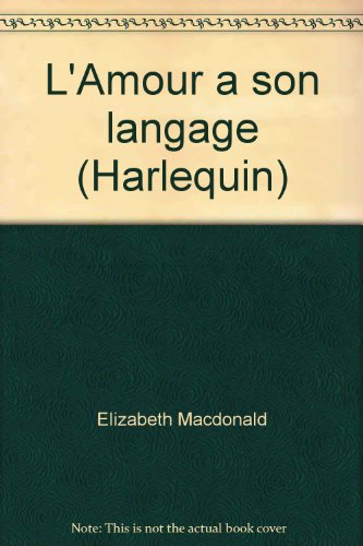 Beispielbild fr L'Amour a son langage (Harlequin) zum Verkauf von Librairie Th  la page