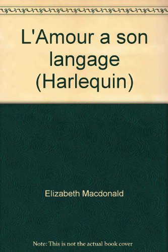 Imagen de archivo de L'Amour a son langage (Harlequin) a la venta por Librairie Th  la page