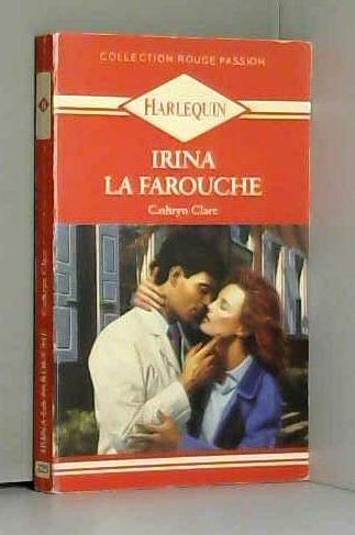 Stock image for Irina la farouche (Collection Rouge passion) for sale by Librairie Th  la page