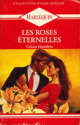 Stock image for Les Roses ternelles (rouge passion 342) for sale by Librairie Th  la page