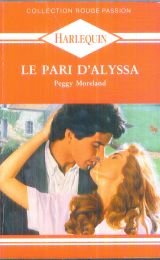 Stock image for Le Pari d'Alyssa for sale by secretdulivre