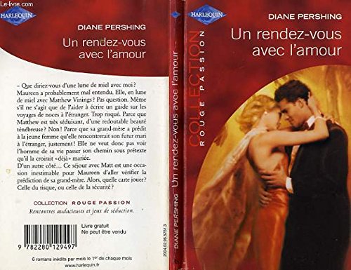 Stock image for Un rendez-vous avec l'amour (Collection Rouge passion) for sale by Ammareal