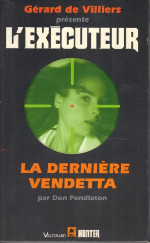 Beispielbild fr L' Executeur: La Derniere Vendetta: 114 zum Verkauf von Ryde Bookshop Ltd