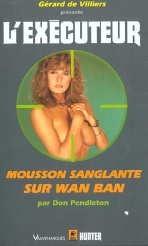 Beispielbild fr Executeur 192 : Mousson Sanglante Sur Wan Ban zum Verkauf von medimops