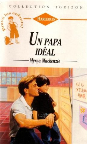 Beispielbild fr Un papa idal : Collection : Collection horizon n 1397 zum Verkauf von secretdulivre